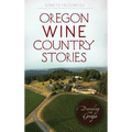 Oregon Wine Country Stories: Decoding the Grape