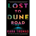 Lost to Dune Road - Paperback