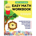 Easy Math Workbook for Kindergarten: First Math Book; Grade K; Introducing Math for Kids 3-5; Number Recognition, Addition, Writing Number, Comparing - Paperback
