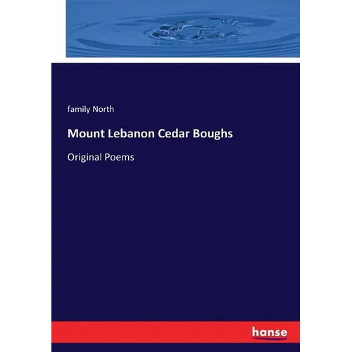 Mount Lebanon Cedar Boughs: Original Poems - Paperback