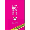 Hello Kitty Must Die - Paperback