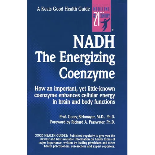 Nadh: The Energizing Coenzyme - Paperback