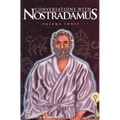 Conversations with Nostradamus: His Prophecies Explained - Paperback