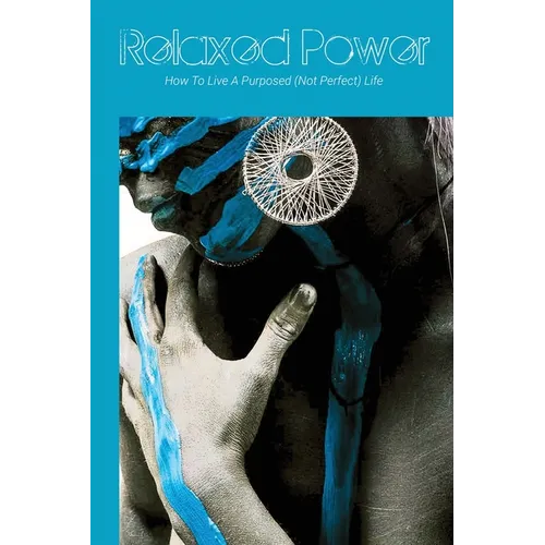 Relaxed Power - Paperback