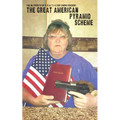The Great American Pyramid Scheme - Paperback