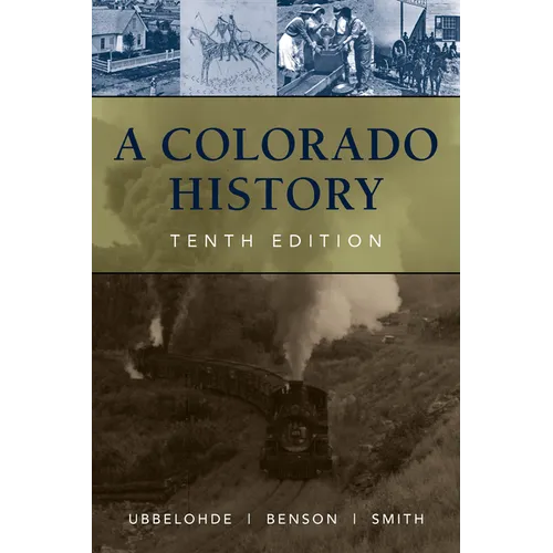 A Colorado History, 10th Edition - Hardcover