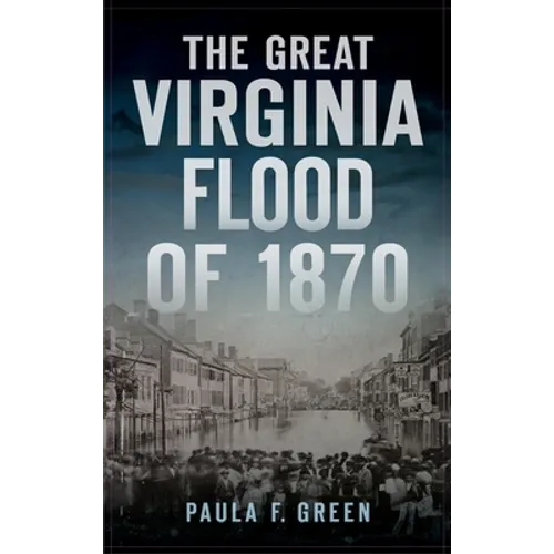 Great Virginia Flood of 1870