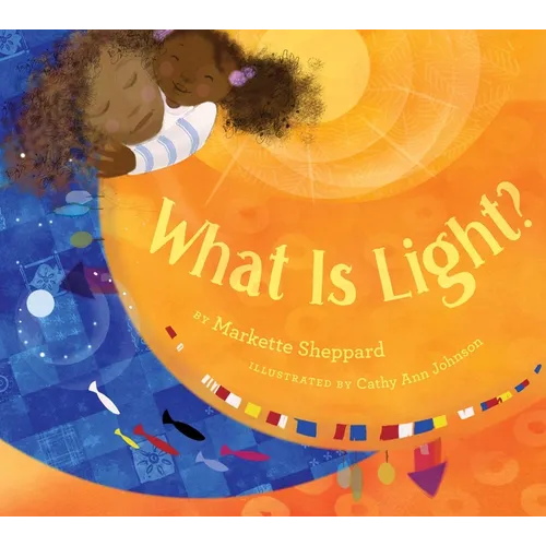 What Is Light? - Hardcover