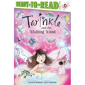 Twinkle and the Wishing Wand: Ready-To-Read Level 2 - Paperback