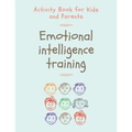 Emotional Intelligence Training: Activity Book for Kids and Parents - Paperback