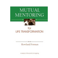 Mutual Mentoring: for Life Transformation - Paperback