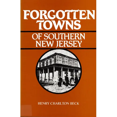 Forgotten Towns of Southern New Jersey