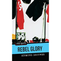 Rebel Glory - Paperback