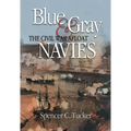 Blue & Gray Navies: The Civil War Afloat