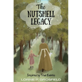 The Nutshell Legacy: Inspired by True Events - Paperback