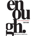 Enough Study Guide: Living a Life Beyond Performance - Paperback