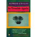 In Trouble Again: A Journey Between Orinoco and the Amazon - Paperback
