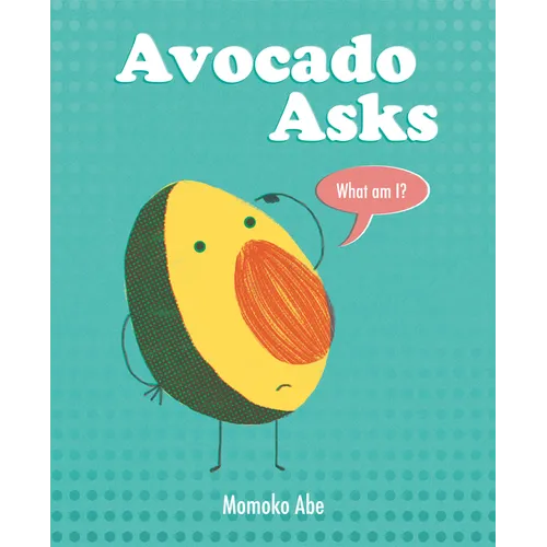Avocado Asks - Hardcover