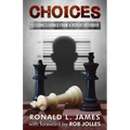 Choices: Lessons Learned from a Repeat Offender - Paperback
