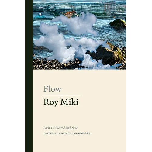 Flow: Poems Collected and New - Hardcover