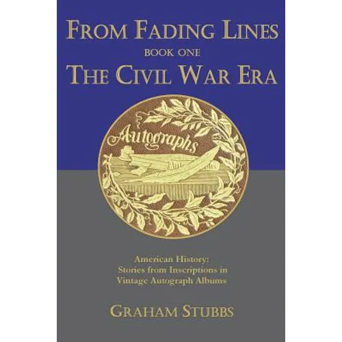 From Fading Lines: : Book One The Civil War Era