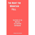 The Night the Mountain Fell - Hardcover