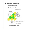 A Need For Speed ( C ): The Quantum Effects Of An Elastic-Solid Aether - Paperback