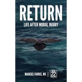 Return: Life After Moral Injury - Hardcover