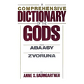 A Comprehensive Dictionary of the Gods - Paperback