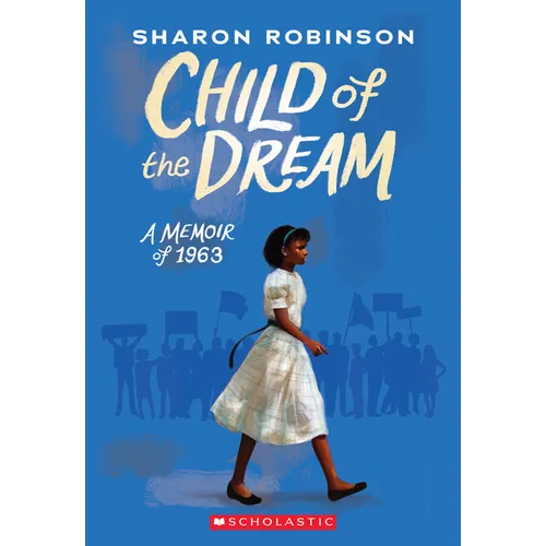 Child of the Dream: A Memoir of 1963 - Paperback