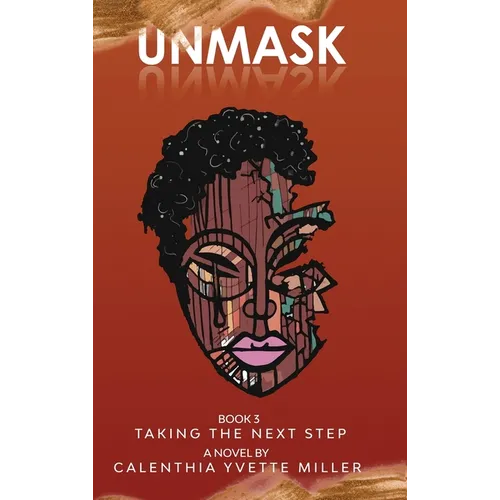 Unmask Book 3-Taking the Next Step - Hardcover