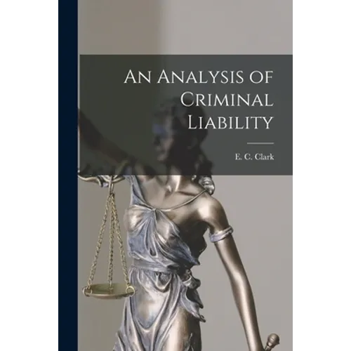 An Analysis of Criminal Liability