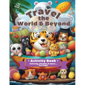 Travel the World & Beyond - Paperback