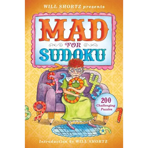 Will Shortz Presents Mad for Sudoku - Paperback