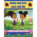Ashley and Arrie Learn With Me - Paperback