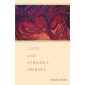 Love and Strange Horses - Paperback