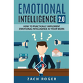 Emotional Intelligence 2.0: How to Practically Implement Emotional Intelligence at Your Work - Paperback