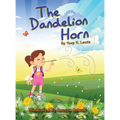 The Dandelion Horn - Hardcover