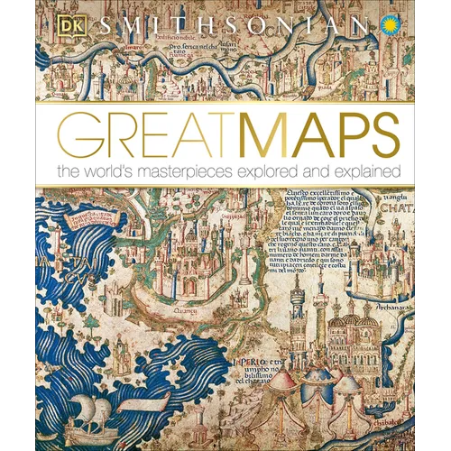 Great Maps: The World's Masterpieces Explored and Explained - Hardcover