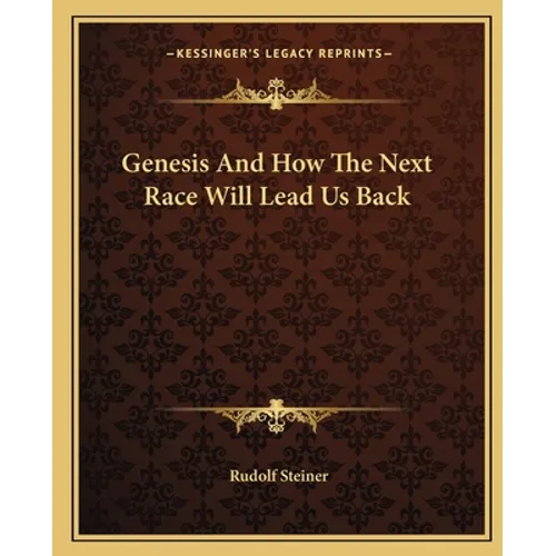 Genesis And How The Next Race Will Lead Us Back - Paperback