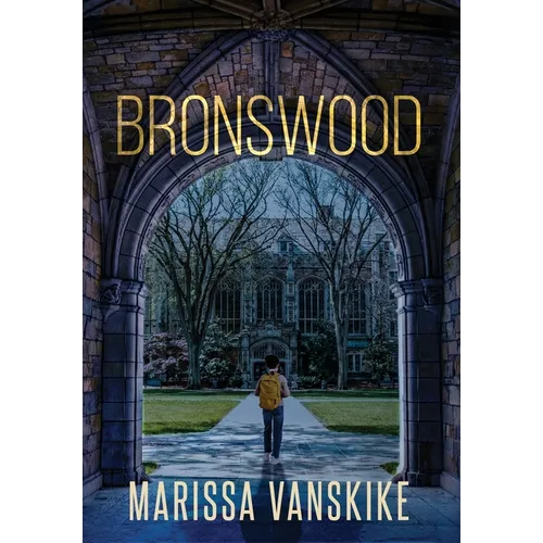 Bronswood (How It Had To Be, #2) - Hardcover
