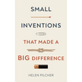 Small Inventions That Made a Big Difference - Hardcover