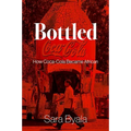 Bottled: How Coca-Cola Became African - Hardcover