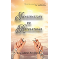 Imaginations to Revelations - Paperback