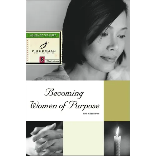 Becoming Women of Purpose - Paperback