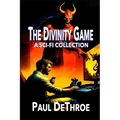 The Divinity Game: A Sci-Fi collection - Paperback