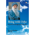 Being With Osho: Received a lot through my cup of hands - Paperback