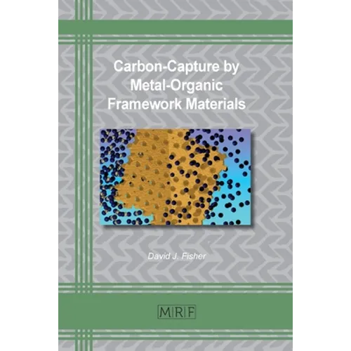 Carbon-Capture by Metal-Organic Framework Materials - Paperback