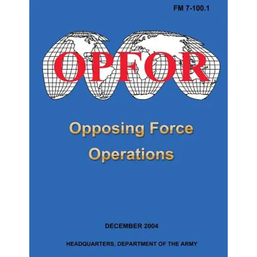Opposing Force Operations (FM 7-100.1)