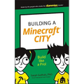 Building a Minecraft City: Build Like a Pro! - Paperback